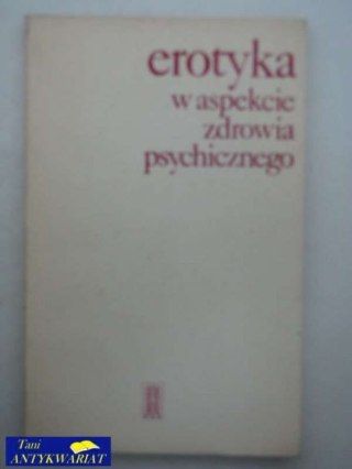 EROTYKA W ASPEKCIE ZDROWIA PSYCHICZNEGO