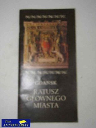 GDAŃSK RATUSZ GŁÓWNEGO MIASTA