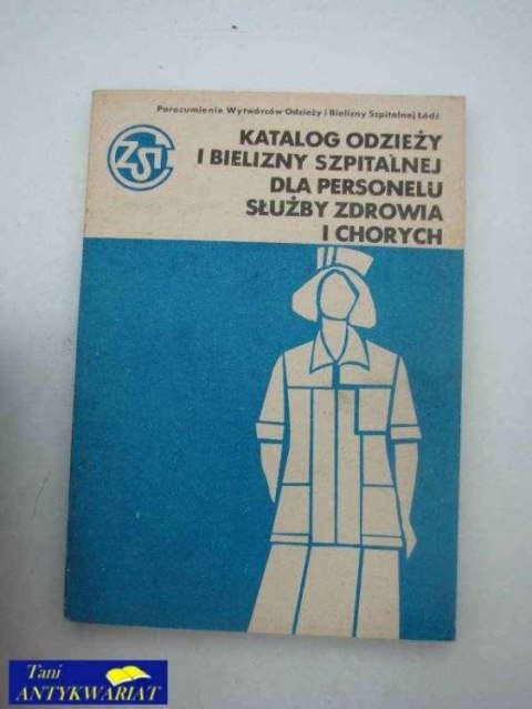 KATALOG ODZIEŻY I BIELIZNY SZPITALNEJ DLA PERSONELU SŁU