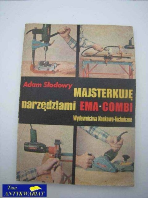 MAJSTERKUJĘ NARZĘDZIAMI EMA-COMBI