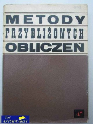 METODY PRZYBLIŻONYCH OBLICZEŃ