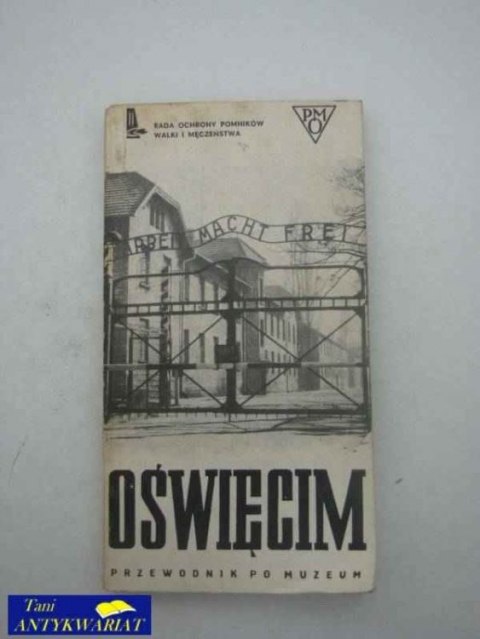 OŚWIĘCIM PRZEWODNIK PO MUZEUM