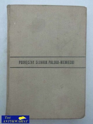 PODRĘCZNY SŁOWNIK POLSKO-NIEMIECKI