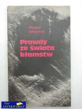 PRAWDY ZE ŚWIATA KŁAMSTW