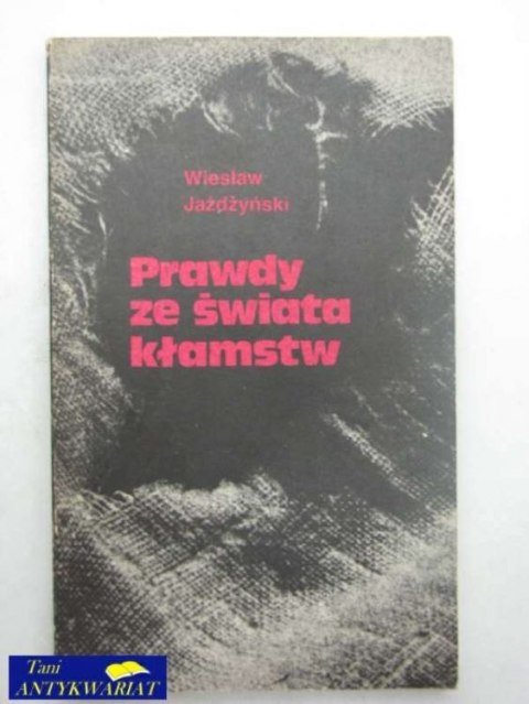 PRAWDY ZE ŚWIATA KŁAMSTW