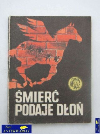 ŚMIERĆ PODAJE DŁOŃ