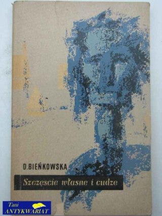 SZCZĘŚCIE WŁASNE I CUDZE