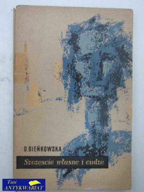 SZCZĘŚCIE WŁASNE I CUDZE SZCZĘŚCIE WŁASNE I CUDZE