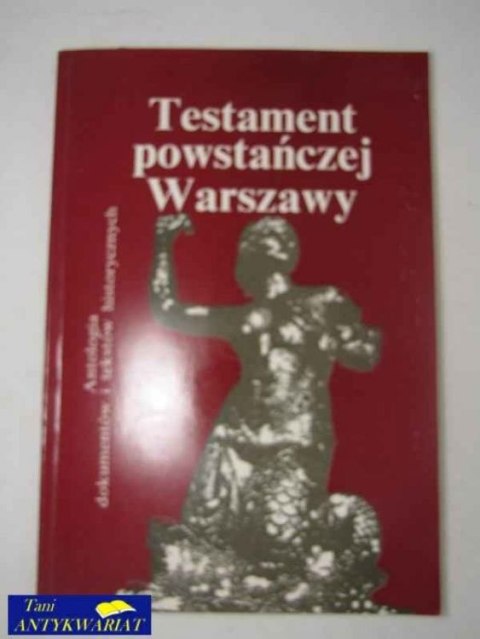 TESTAMENT POWSTAŃCZEJ WARSZAWY