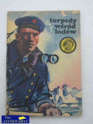 TORPEDY WŚRÓD LODÓW