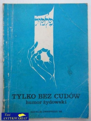 TYLKO BEZ CUDÓW