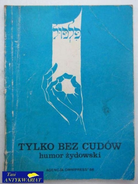TYLKO BEZ CUDÓW