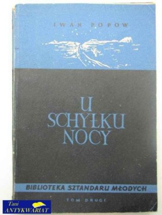 U SCHYŁKU NOCY T. 2