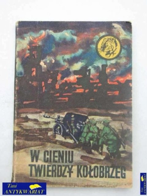 W CIENIU TWIERDZY KOŁOBRZEG