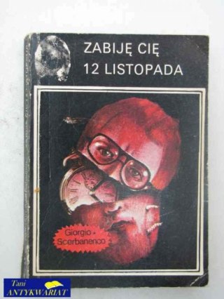 ZABIJĘ CIĘ 12 LISTOPADA