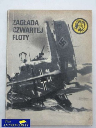 ZAGŁADA CZWARTEJ FLOTY