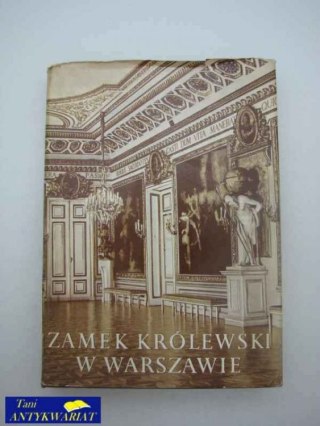 ZAMEK KRÓLEWSKI W WARSZAWIE