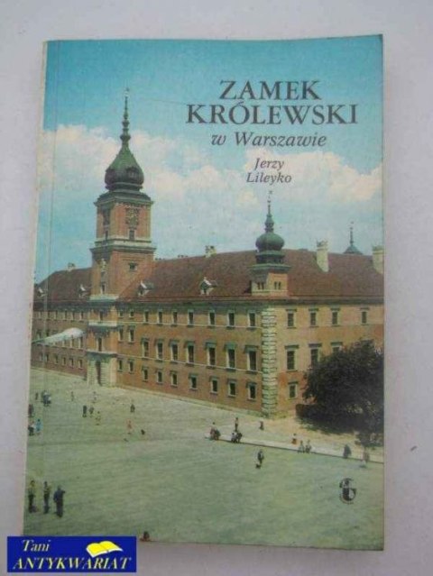ZAMEK KRÓLEWSKI W WARSZAWIE