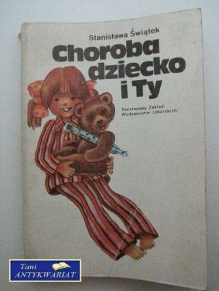 CHOROBA DZIECKO I TY