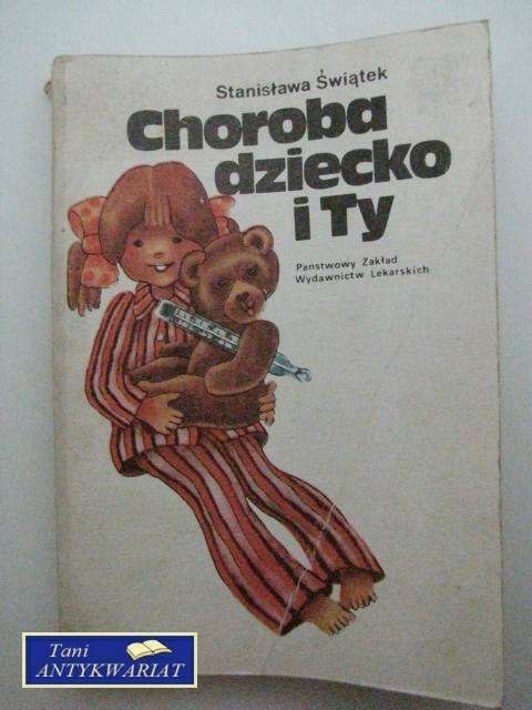 CHOROBA DZIECKO I TY