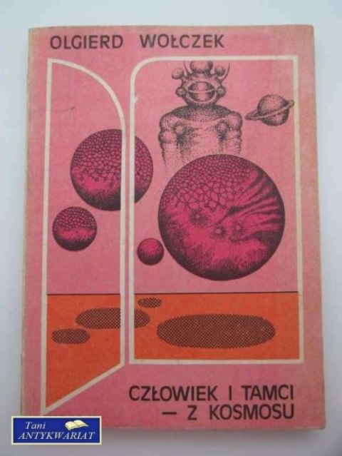 CZŁOWIEK I TAMCI - Z KOSMOSU