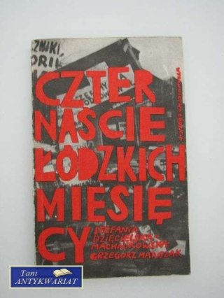 CZTERNAŚCIE ŁÓDZKICH MIESIĘCY