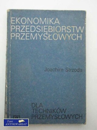 EKONOMIA PRZEDSIĘBIORSTW PRZEMYSŁOWYCH