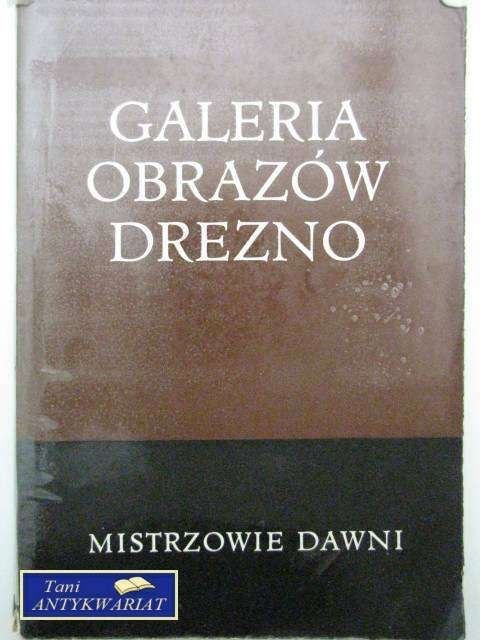 GALERIA OBRAZÓW DREZNO MISTRZOWIE DAWNI