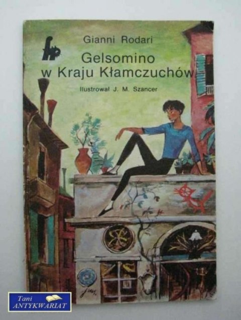 GELSOMINO W KRAJU KŁAMCZUCHÓW