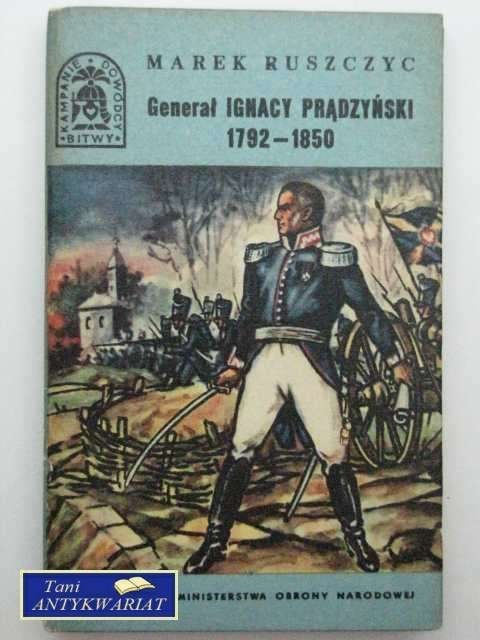 GENERAŁ IGNACY PRĄDZYŃSKI