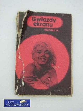GWIAZDY EKRANU WSZYSTKO O...