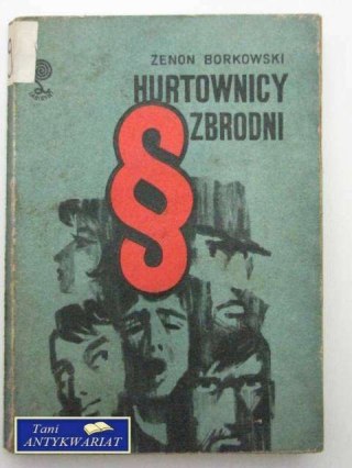 HURTOWNICY ZBRODNI