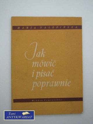JAK MÓWIĆ I PISAĆ POPRAWNIE
