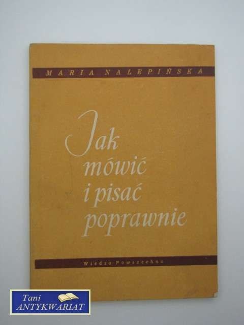 JAK MÓWIĆ I PISAĆ POPRAWNIE
