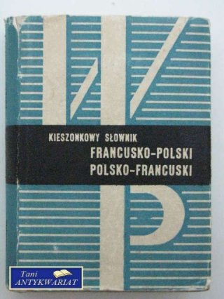 KIESZONKOWY SŁOWNIK FRANCUSKO-POLSKI, POLSKO-FRANCUSKI
