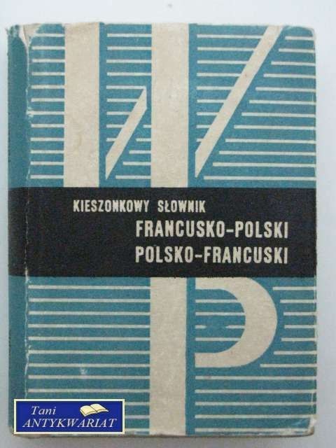 KIESZONKOWY SŁOWNIK FRANCUSKO-POLSKI, POLSKO-FRANCUSKI