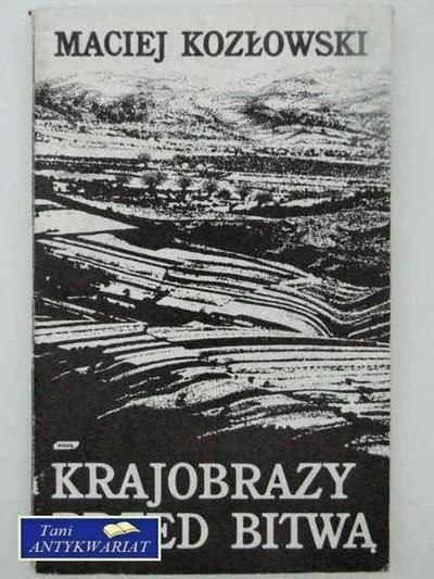 KRAJOBRAZY PRZED BITWĄ