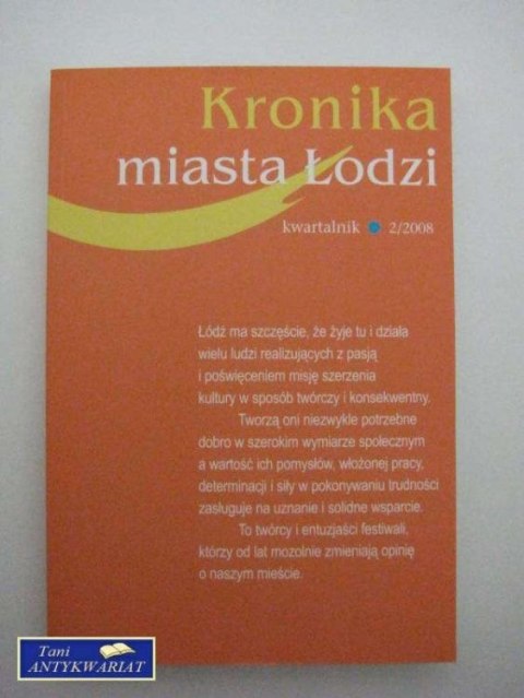 KRONIKA MIASTA ŁODZI 2/2008