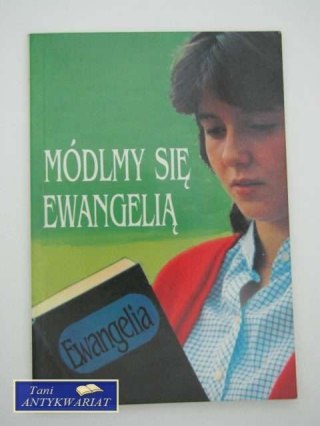 MÓDLMY SIĘ EWANGELIĄ