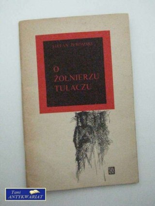 O ŻOŁNIERZU TUŁACZU