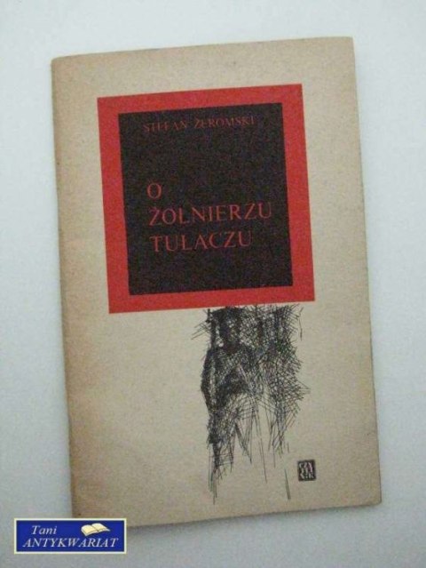 O ŻOŁNIERZU TUŁACZU