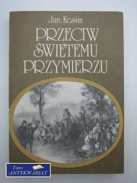 PRZECIW ŚWIĘTEMU PRZYMIERZU