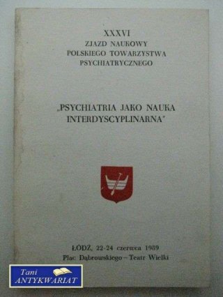 PSYCHIATRIA JAKO NAUKA INTERDYSCYPLINARNA