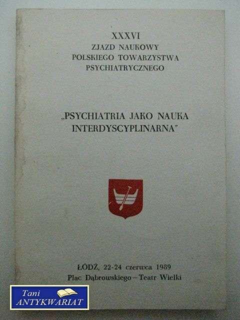 PSYCHIATRIA JAKO NAUKA INTERDYSCYPLINARNA