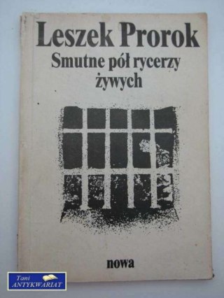 SMUTNE PÓŁ RYCERZY ŻYWYCH