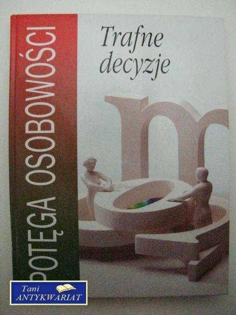 TRAFNE DECYZJE