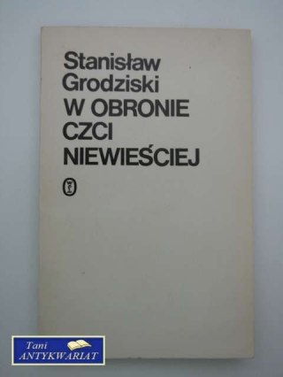 W OBRONIE CZCI NIEWIEŚCIEJ