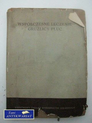 WSPÓŁCZESNE LECZENIE GRUŹLICY PŁUC