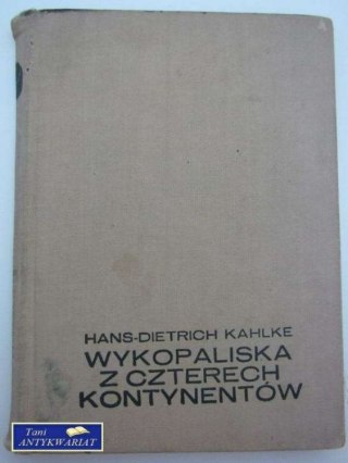 WYKOPALISKA Z CZTERECH KONTYNENTÓW