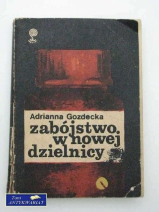 ZABÓJSTWO W NOWEJ DZIELNICY